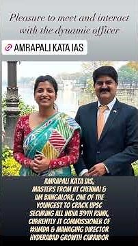 Amrapali Kata, IAS an inspiring story. See for biography in description.