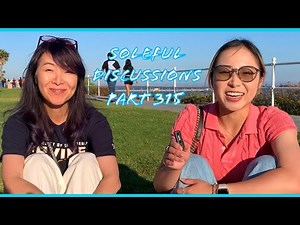 Soleful Discussions Part 315