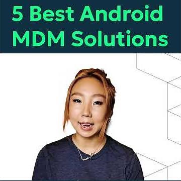 5 Best Android MDM Solutions #BestAndroidMDM #AndroidMDMSoftware