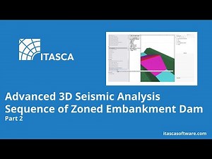 Advanced 3D Seismic Analysis Sequence: Part 2 | FLAC3D | ITASCA Software Academy