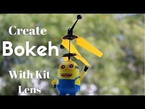 bokeh with 18-55mm | Create bokeh with kit lens