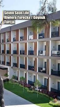 Seven Seas Life Turcja Riwiera Turecka Goynuk All Inclusive