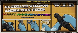 (W.I.P.) Ultimate Weapon Animation Fixes Work In Progress for Team Fortress 2 | TF2 Works In Progress
