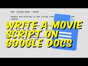 Write a movie script on google docs (free)