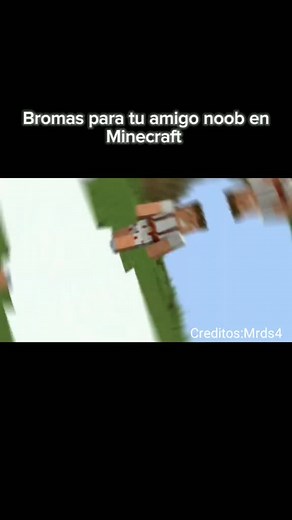 Bromas divertidas en Minecraft para tus amigos