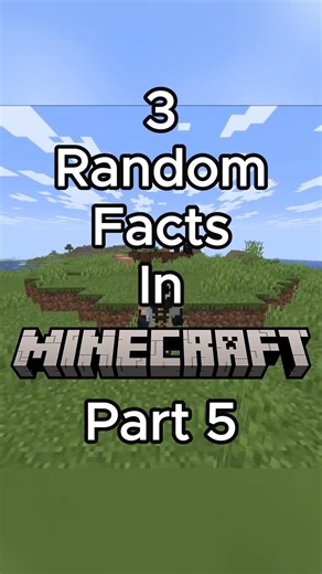 3 Random Facts In Minecraft Part 5