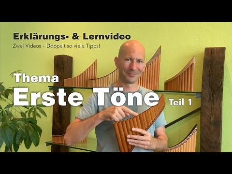 Panflöte lernen | Deine ersten Töne | Erklärungs- & Lernvideo von Panflötenlehrer Michael Dinner 1