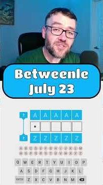 Betweenle - July 23 #betweenle #wordpuzzlegame #wordgames #dailygame