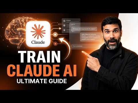 How To Train Claude AI Like a Pro (Complete 2026 Guide)