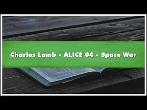 Charles Lamb ALICE 04 Space War Audiobook