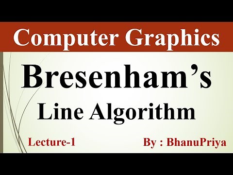 Bresenham's Line Algorithm | Computer Graphics by BhanuPriya | Lec-1