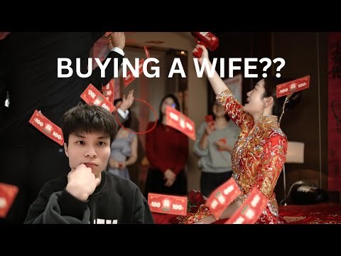 Why Chinese Men Pay a Bride Price