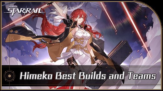 Himeko Best Builds and Teams | Honkai: Star Rail｜Game8