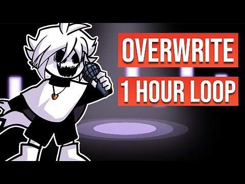Friday Night Funkin' The X Event Mod - Overwrite | 1 hour loop