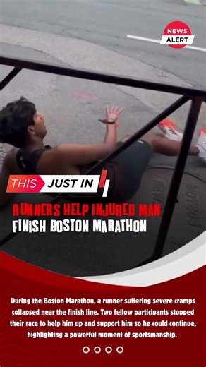 Runners Help Injured Man Finish Boston Marathon