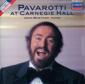 Luciano Pavarotti, John Wustman - Pavarotti At Carnegie Hall