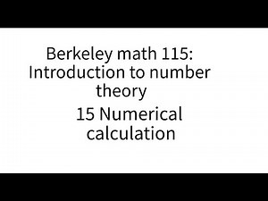 Introduction to number theory lecture 15. Numerical calculation