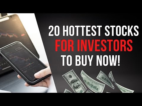 20 Hottest Stocks For Investors To Buy Now