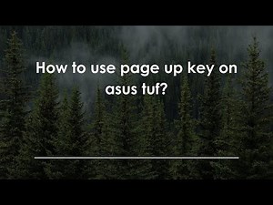 How to use page up key on asus tuf?