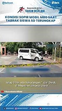 Terungkap! Kondisi Sopir Mobil MBG Saat Tabrak Siswa SD, Polisi: yang Bersangkutan Habis Begadang