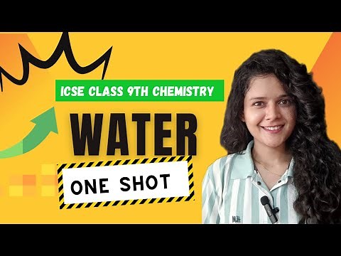 Water ICSE CLASS 9 | FULL CHAPTER | CHEMISTRY|