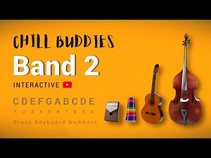 YouTube Chill Buddies Band 2 - Play it with your number keys