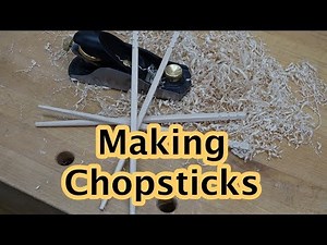 Making Chopsticks