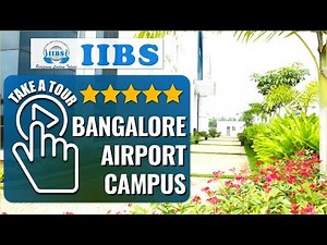 IIBS Bangalore Airport Campus Tour | IIBS Infrastructure | Best MBA/PGDM College in Bangalore
