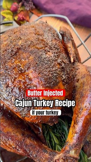 Cajun Turkey Recipe injected with seasoned butter, and Cajun Dry Rub because we don’t do dry turkey!