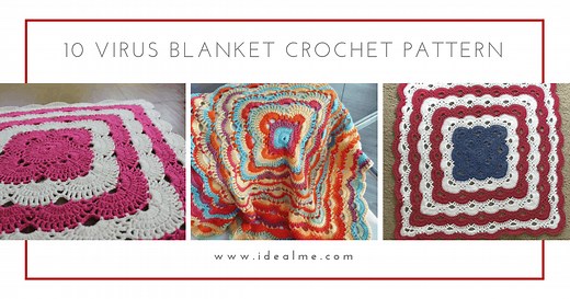10 Virus Blanket Crochet Patterns - Ideal Me