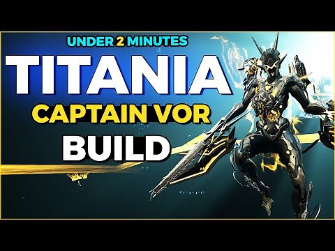 Titania Prime Build to Defeat Captain Vor Steel Path in Under 2 Minutes - Arcane Farming [Warframe]