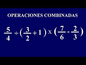 OPERACIONES COMBINADAS CON FRACCIONES FÁCIL Y RÁPIDO
