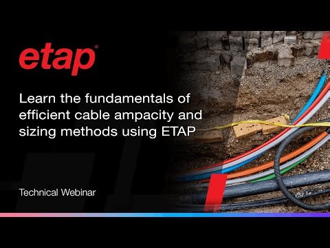 Get Started with ETAP Cable Sizing: Standards & Thermal Methods
