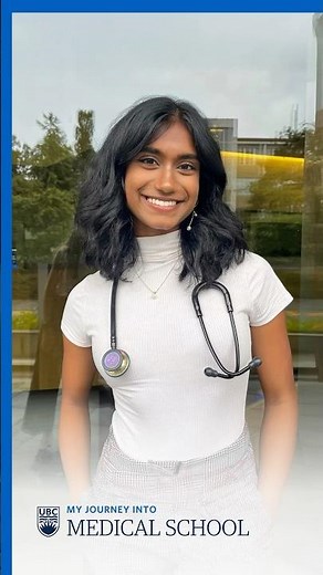 My journey into medical school | UBC Faculty of Medicine | Dinithi