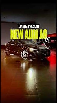 How do you like the NEW AUDI A6 C9?