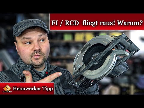 FI Schalter fliegt raus bei neuen Werkzeug - Warum?
