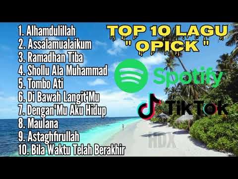 TOP 10 LAGU OPICK 🎧
