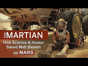 The Martian Movie Explained - Inspiring Sci Fi Survival Story