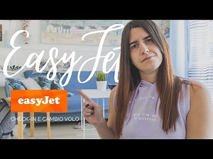 Check-in online EASYJET e Cambio Volo [Marzo 2021]