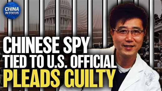 Chinese Agent Tied to Elected US Official Pleads Guilty