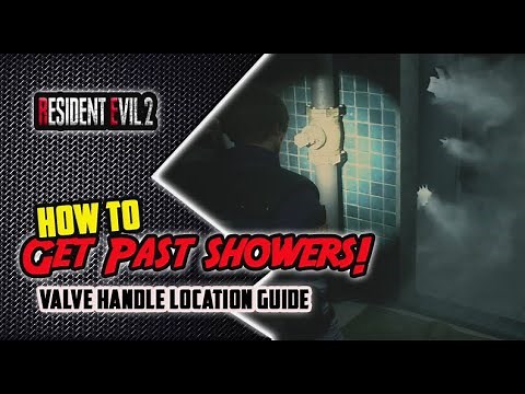 Resident Evil 2 Remake - Shut off Steam in Showers