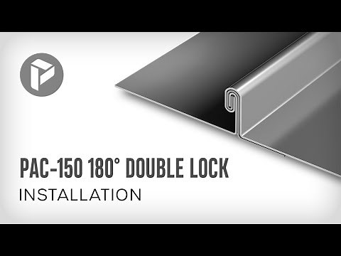 How to Install PAC-150 180° Double Lock Metal Roof Systems