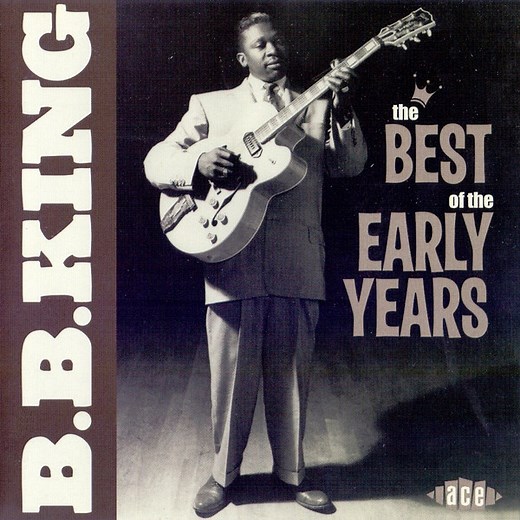 B.B. King - The Best Of The Early Years