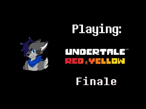 We FINISHED IT!!! || Playing Undertale: Red & Yellow [Finale]