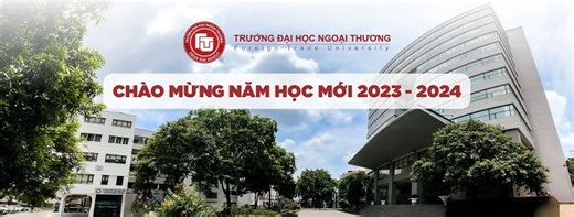 Trường Đại học Ngoại thương công bố điểm chuẩn trúng tuyển hệ đại học chính quy năm 2023