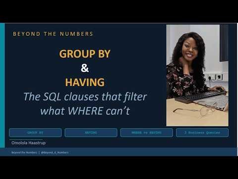 GROUP BY and HAVING: The SQL clauses that filter what WHERE can’t