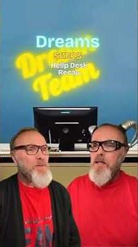 Dreams | S11E03 - Hellp Desk Recap