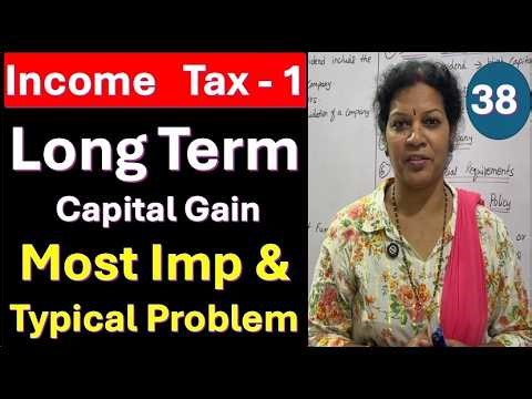 38. Most Important Problem from Long Term Capital Gain from Income Tax Subject