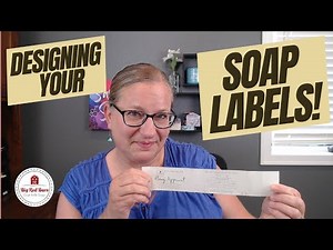 Designing your Soap Labels!