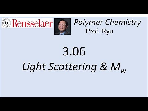 03.06. Light Scattering and Weight Average Molecular Weight (Mw)